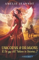 Unicorns & Dragons: Do you still believe in Unicorns? Volume 2 B08RLHZHXT Book Cover