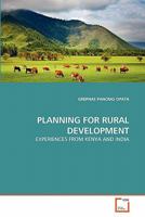 PLANNING FOR RURAL DEVELOPMENT: EXPERIENCES FROM KENYA AND INDIA 363935849X Book Cover