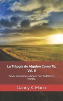 La Trilog�a de Alguien Como T�, Vol. II: Gu�a para Relaciones M�s Elevadas. Edici�n corregida y aumentada 1099605601 Book Cover