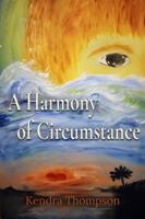 Harmony of Circumstance 196809816X Book Cover