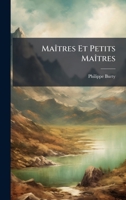 MaÃ(R)tres Et Petits MaÃ(R)tres 1023879190 Book Cover