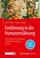 Einführung in die Humanernährung: Physiologische Grundlagen, Nährstoffe, Ernährungsformen (German Edition) 3662683989 Book Cover
