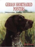 German Shorthaired Pointers Today 0876051816 Book Cover