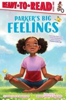 Parker's Big Feelings: Ready-to-Read Level 1 1665942762 Book Cover