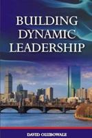 Building Dynamic Leadership 1534834060 Book Cover