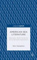 American Sea Literature: Seascapes, Beach Narratives, and Underwater Explorations 1137465662 Book Cover
