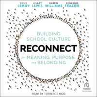 Reconnect: Building School Culture for Meaning, Purpose, and Belonging B0CM5L5HHM Book Cover