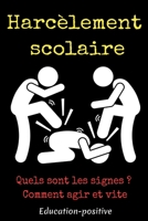 Le harcèlement scolaire B08SH41RTR Book Cover