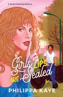 Girls' Lips Are Sealed (A Birdie Mealing Mystery) B0GZSJGJY5 Book Cover