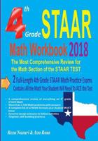 4th Grade STAAR Math Workbook 2018:: The Most Comprehensive Review for the Math Section of the STAAR TEST 1983988030 Book Cover