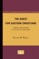 The Quest for Eastern Christians 0816658617 Book Cover