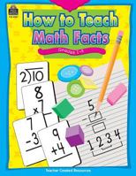 How to Teach Math Facts 1576903516 Book Cover