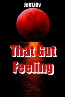 That Gut Feeling B0BRM56972 Book Cover