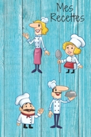 Mes Recettes: Livre de cuisine,cahier de recettes XXL à écrire 120 recettes et carnet de note (French Edition) 1656026139 Book Cover
