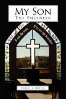 "My Son-The Engineer" 1425941095 Book Cover