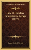 Inde Et Himalaya: Souvenirs De Voyage 1017583544 Book Cover