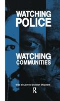 Watching Police, Watching Communities 113898695X Book Cover