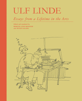 Ulf Linde. Essays from a Lifetime in the Art 3753300098 Book Cover