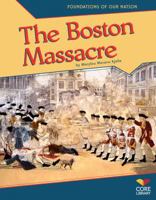 The Boston Massacre 1617837067 Book Cover