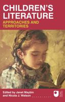 Children's Literature: Approaches and Territories 0230227139 Book Cover