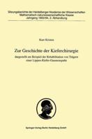 Zur Geschichte Der Kieferchirurgie: Dargestellt Am Beispiel Der Rehabilitation Von Tragern Einer Lippen-Kiefer-Gaumenspalte 3540577416 Book Cover