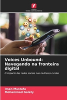 Voices Unbound: Navegando na fronteira digital (Portuguese Edition) 620820304X Book Cover