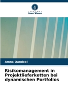 Risikomanagement in Projektlieferketten bei dynamischen Portfolios (German Edition) 663028240X Book Cover