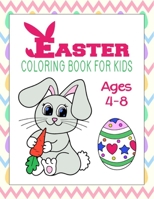Easter Coloring Book For Kids Ages 4-8: Activity Book Easter Gifts For Kids B08TYX844G Book Cover