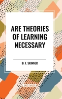 Are Theories of Learning Necessary 1627555277 Book Cover