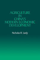 Agriculture in China's Modern Economic Development 0521071704 Book Cover