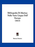 Bibliografia Di Marina: Nelle Varie Lingue Dell' Europa (1823) 1161026282 Book Cover