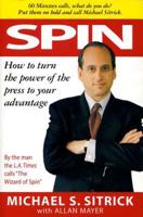 Spin : How to Turn the Power of the Press to Your Advantage 0895264110 Book Cover