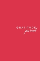 Gratitude Journal: Crimson Positivity Diary Today I am Grateful for Goal Getter 6x9inch 100 pages 1700732935 Book Cover