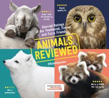 Animals Reviewed: Starred Ratings of Our Feathered, Finned, and Furry Friends 1604699604 Book Cover