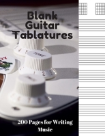 Blank Guitar Tablatures: 200 Pages of Guitar Tabs with Six 6-line Staves and 7 blank Chord diagrams per page. Write Your Own Music. Music Composition, Guitar Tabs 8.5x11 1675872570 Book Cover