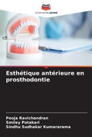 Esthétique antérieure en prosthodontie (French Edition) 6209999506 Book Cover