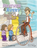 Heather & Avery and the Bicycle Shop B0C54X98HN Book Cover