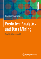 Predictive Analytics und Data Mining : Eine Einf?hrung Mit R 365830152X Book Cover