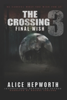 The Crossing 3: Final Wish null Book Cover