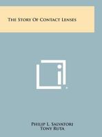 The Story Of Contact Lenses 1258521709 Book Cover