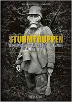Sturmtruppen: Les Troupes D'Assaut de L'Armee Allemande 1914-1918 2840484285 Book Cover