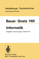 Informatik: Zweiter Teil: Aufgaben Und Losungen 3540071164 Book Cover