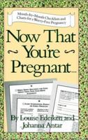 Now That You're Pregnant 0020790317 Book Cover
