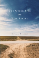 The Other Side of Vine Street 1684719194 Book Cover