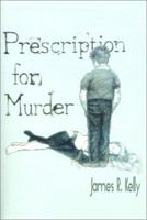 Prescription for Murder 1588203956 Book Cover