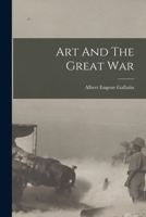 Art And The Great War... 1019323760 Book Cover