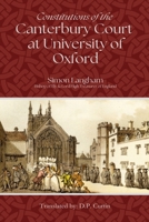 Constitutions of the Canterbury Court at Oxford University B0DXKDMVD6 Book Cover