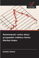 Sezonowosc rynku akcji: przypadek indeksu Swiss Market Index (Polish Edition) 6208884012 Book Cover