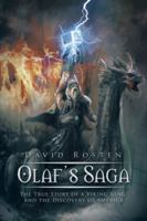 Olaf's Saga: The True Story of a Viking King and the Discovery of America 1491772905 Book Cover