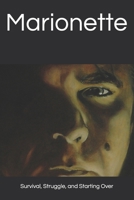 Marionette: Survival, Struggle, and Starting Over B0FFQSW1WJ Book Cover